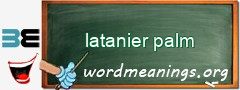 WordMeaning blackboard for latanier palm
